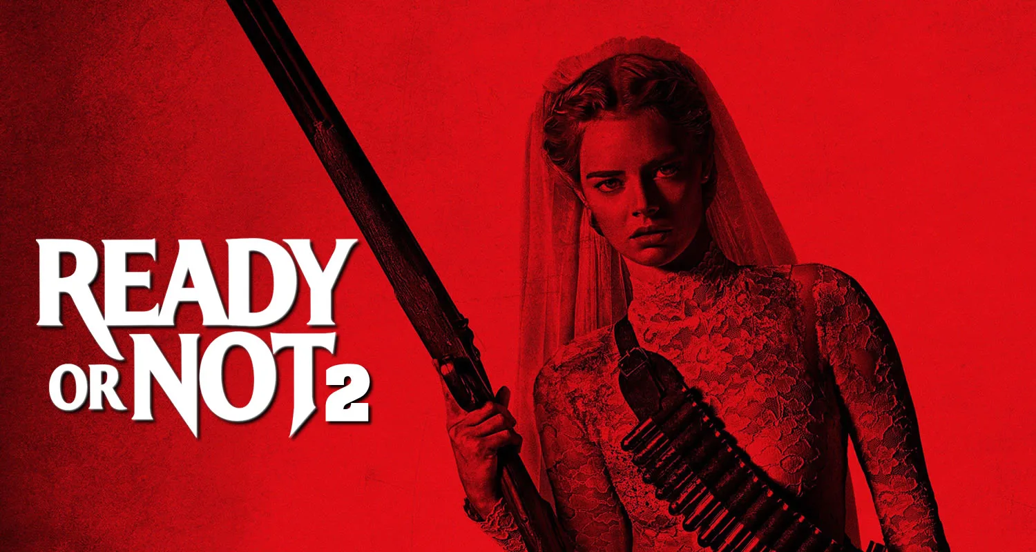 C'est Officiel : "Ready or Not 2" mettra en scène Samara Weaving et Radio  Silence • Horreur News : Toute L'actualité du Ciné & Séries d'Horreur