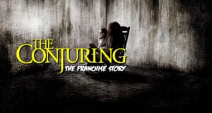 L’Histoire de la Franchise et de l’Univers des Films “Conjuring”