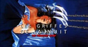 L’Histoire de la Franchise de Films “Les Griffes de la Nuit”
