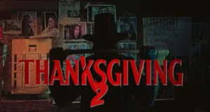 L’écriture du film “Thanksgiving 2” est terminée et la production commencera en mars