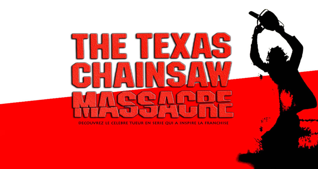 L’Histoire vraie qui à inspiré “Massacre à La Tronçonneuse”