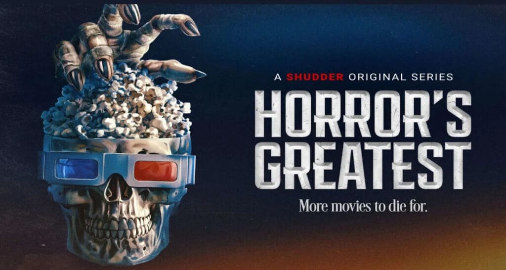 La série de Shudder « Horror’s Greatest » est de retour avec la saison 2
