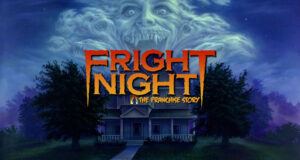 L’Histoire de la Franchise de Films “Fright Night”