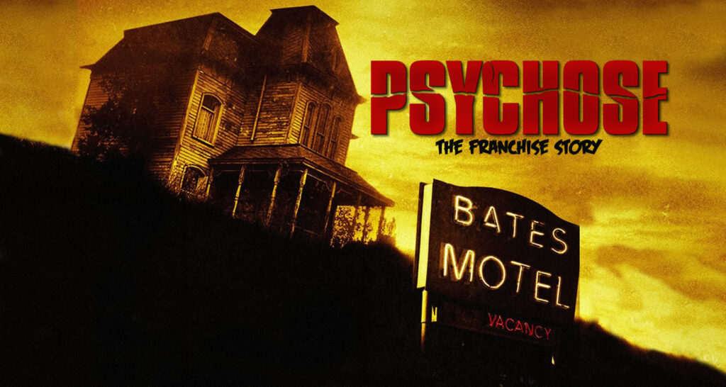 L’Histoire de la Franchise de Films “Psychose”