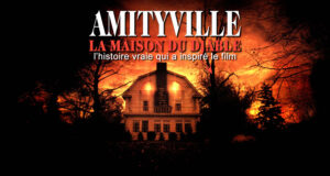 Amityville : La Maison du diable un film basé sur des faits réels