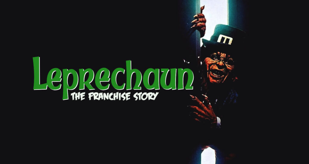 L’Histoire de la Franchise de Films “Leprechaun”