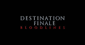 Critique de film : Destination Finale Bloodline (2025)