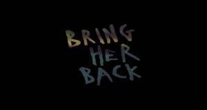 Critique de film : Bring Her Back (2025)