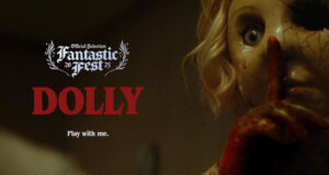 Bande annonce de ‘Dolly’ : Le conte d’Horreur extrême sera dévoilé la semaine prochaine lors du Fantastic Fest