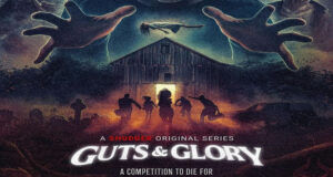 La série de télé-réalité horrifique de Shudder ‘Guts & Glory’ a fixé une nouvelle date de lancement pour le mois d’octobre