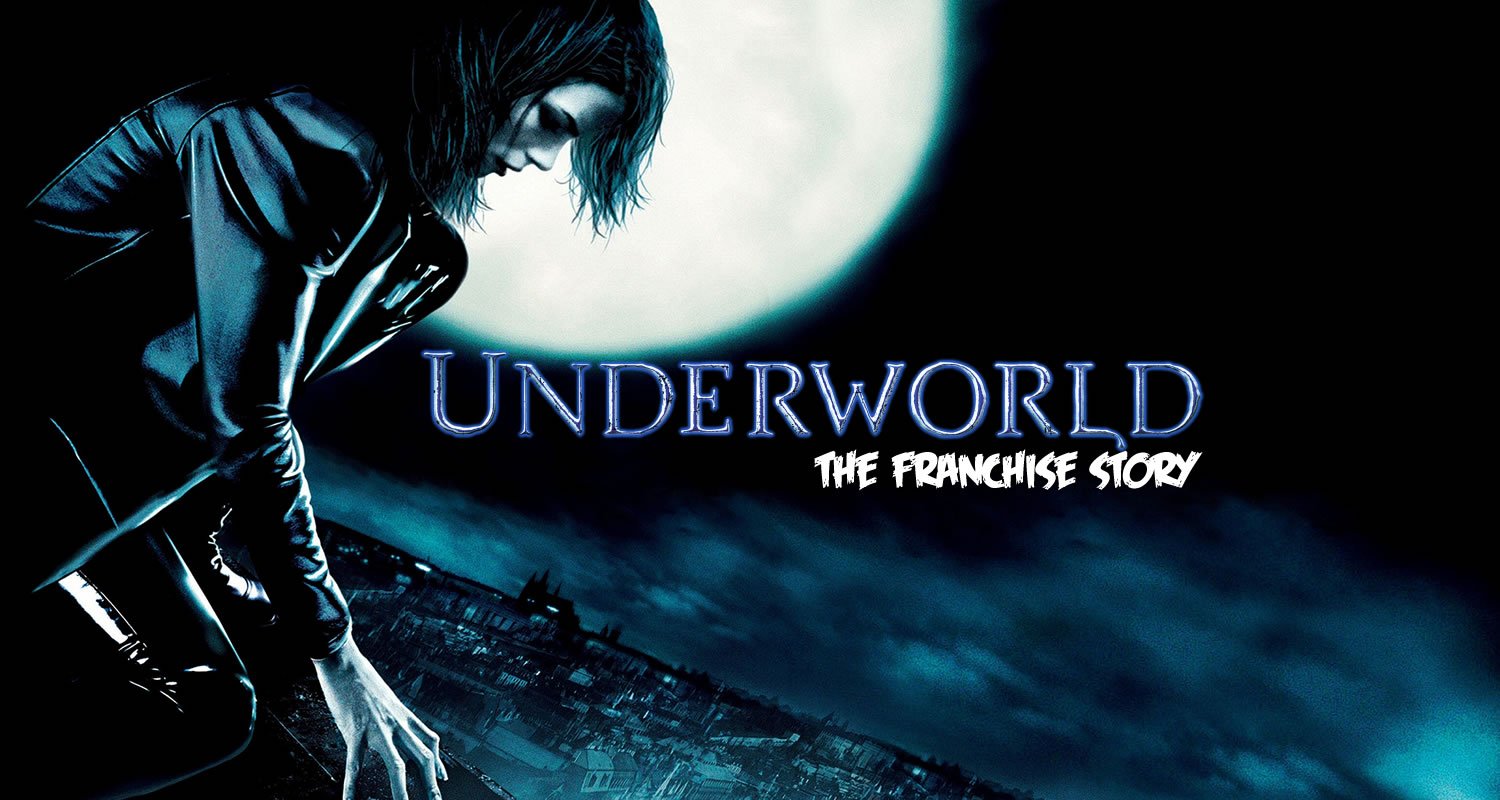 L’Histoire de la franchise de films : Underworld