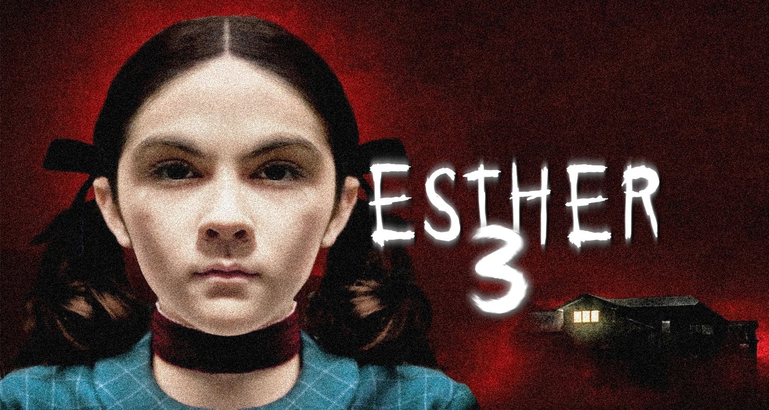 ‘Esther 3’ obtient son titre officiel et son tournage commence