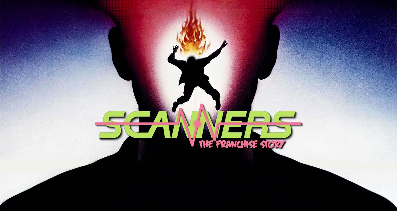 L’Histoire de la franchise de films : Scanners