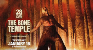 « 28 Years Later: The Bone Temple » Nouvelle bande-annonce , sortie prévue le 16 janvier 2026