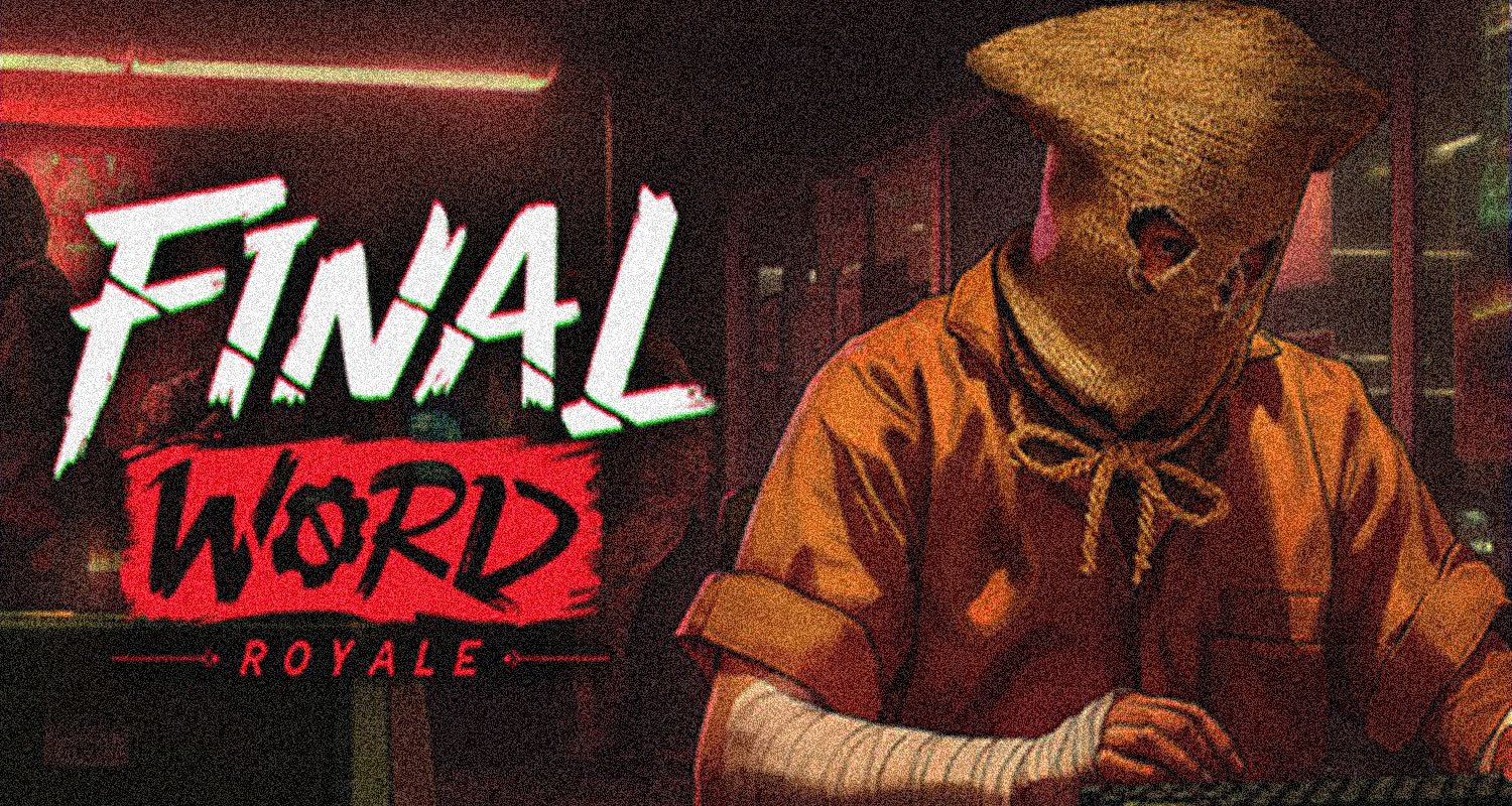 ‘Final Word Royale’ : Quand les mots deviennent une arène mortelle
