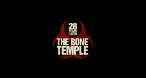 Critique de film : 28 Ans plus tard – Le Temple des morts (2026)