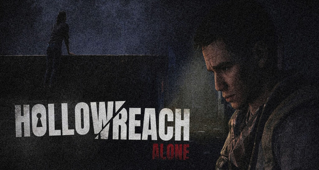 “Hollowreach – Alone” : Un nouveau bijou de l’horreur psychologique à venir