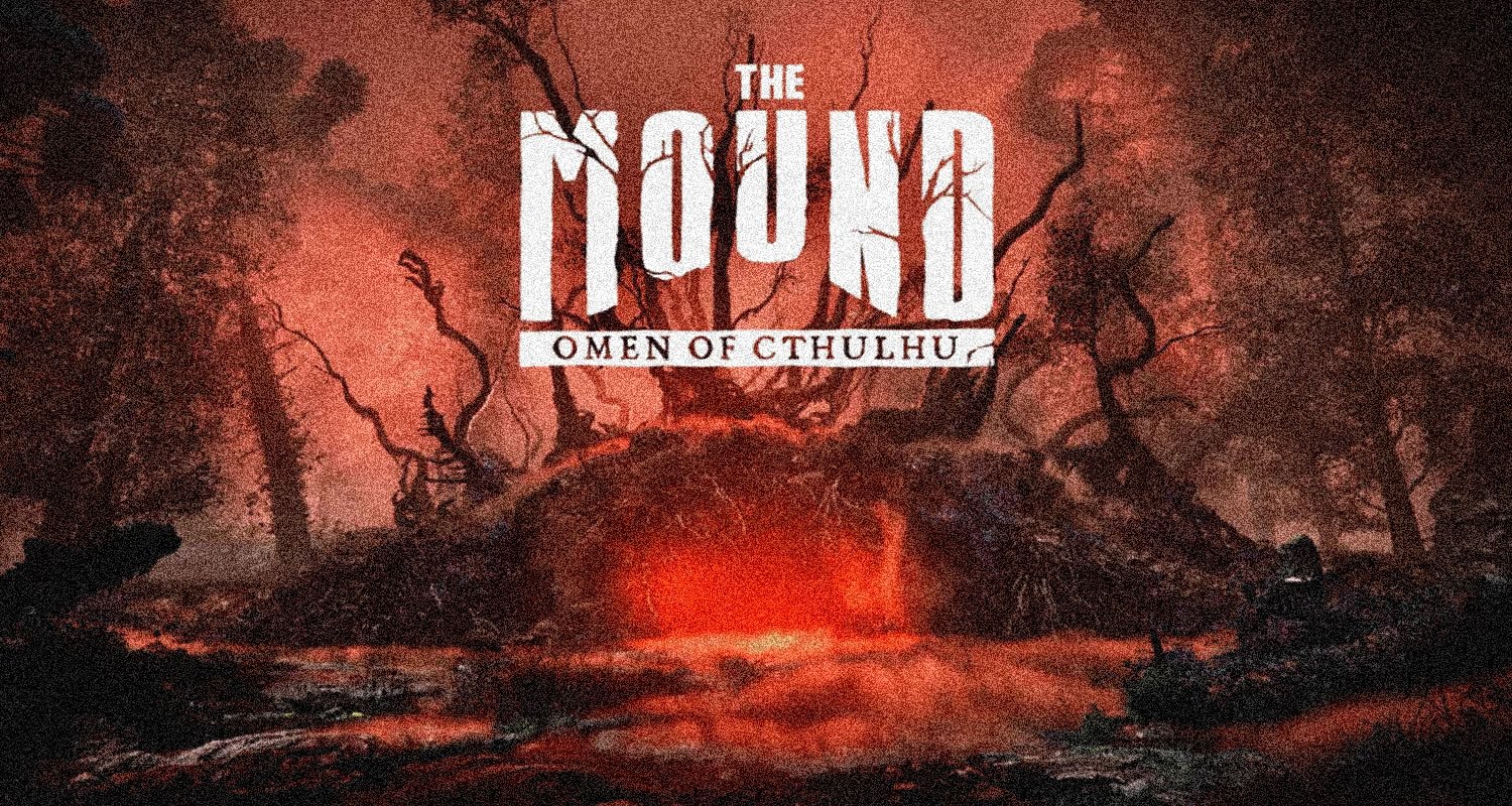 “The Mound: Omen of Cthulhu” : Le survival horror Lovecraftien qui fait vaciller la réalité