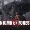 A colossal snarling wolf-like monster with glowing red eyes stalks a dark forest, overlaid with the title ENIGMA FOREST and red claw-mark graphics.