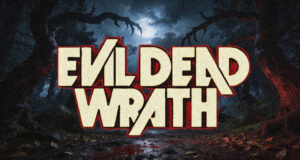 “Evil Dead Wrath” : Casting , date de sortie .. tout ce que nous savons sur le film