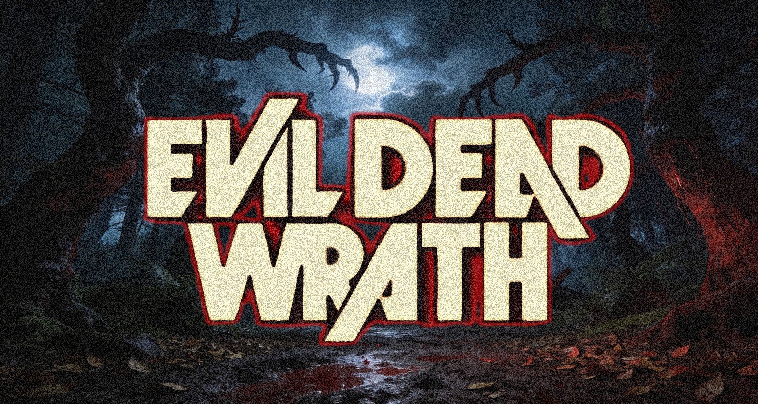 “Evil Dead Wrath” : Casting , date de sortie .. tout ce que nous savons sur le film