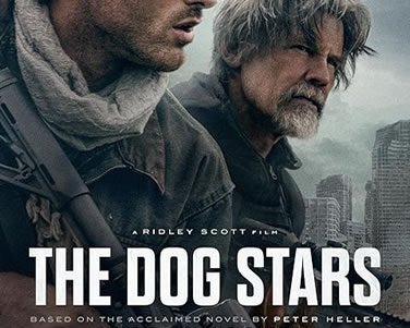 Poster for The Dog Stars: two men with rifles and a dog, against a ruined city skyline.