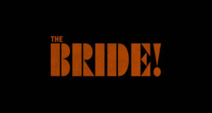 Critique de film : The Bride! (2026)