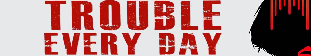 Trouble Every Day (2001)
