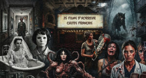 25 Films d'Horreur cultes Français qui Vont Vous Faire des Nuits Blanches