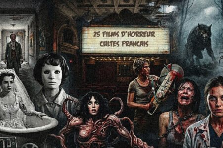 25 Films d'Horreur cultes Français qui Vont Vous Faire des Nuits Blanches