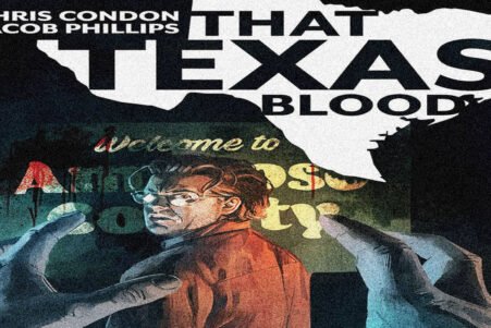 'That Texas Blood' : Le comic néo-noir d’Image Comics adapté en série TV par Jim Mickle pour FX