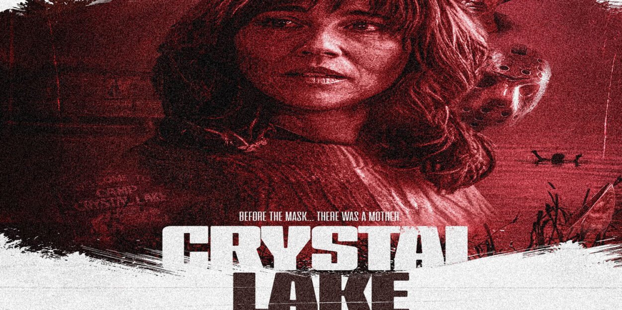Grungy red horror poster featuring a woman’s face, a partial hockey mask, and the bold title 'Crystal Lake' with the tagline 'Before the mask... there was a mother.'