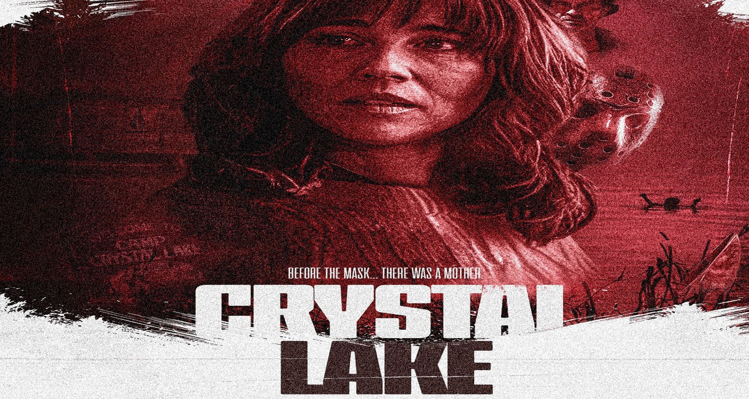 Grungy red horror poster featuring a woman’s face, a partial hockey mask, and the bold title 'Crystal Lake' with the tagline 'Before the mask... there was a mother.'
