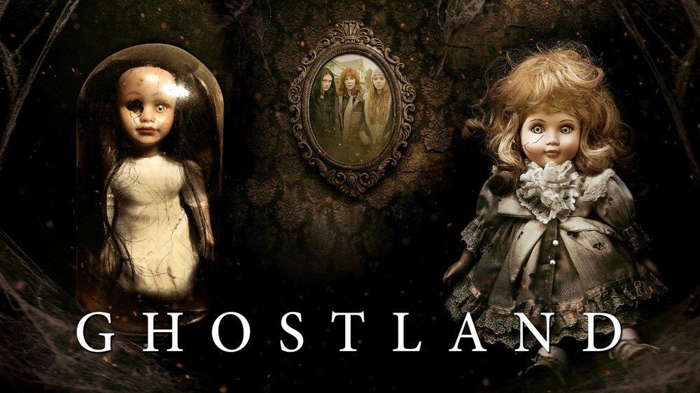 Ghostland (2018)