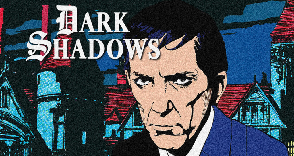 “Dark Shadows” : Barnabas Collins fait son grand retour dans une nouvelle série animée pour adultes