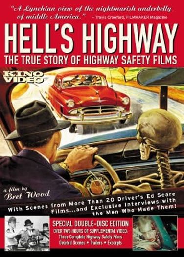 Hell's Highway: The True Story of Highway Safety Films (2003)
