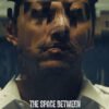 The Space Between (2026)