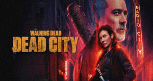 Promotional poster for The Walking Dead: Dead City, featuring a woman in a dark jacket in a neon-lit urban backdrop with a large man’s face in the background.