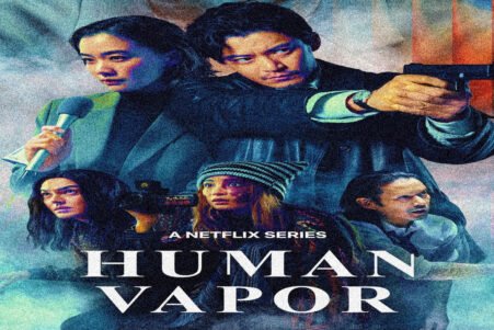 Poster for a Netflix series titled 'Human Vapor' featuring five characters with a tense, action-packed vibe and a smoky, colorful backdrop.",