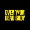 Critique de film : Over Your Dead Body (2026)