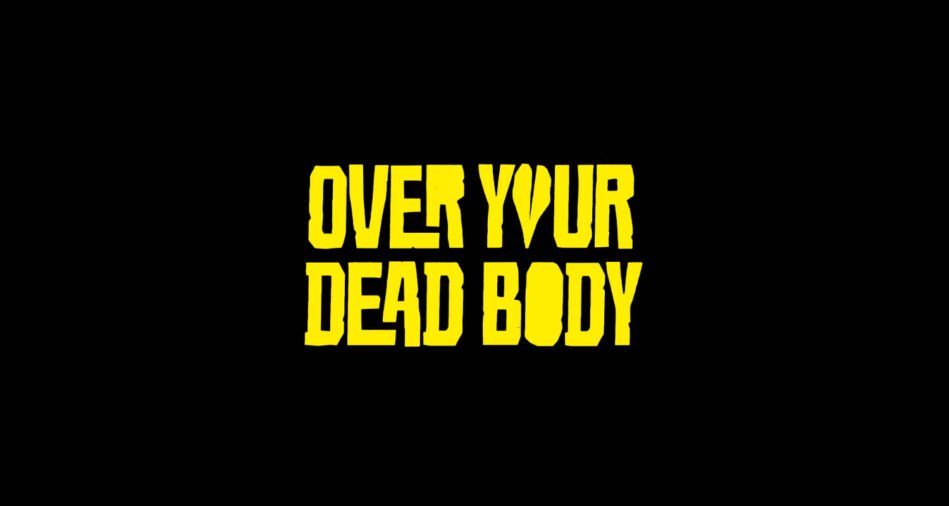 Critique de film : Over Your Dead Body (2026)