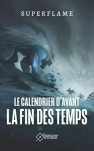 Couverture de Le Calendrier D’avant La Fin Des Temps