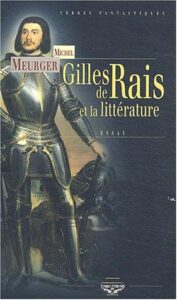 Couverture de Gilles de Rais et la littérature