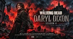 "The Walking Dead: Daryl Dixon saison 4" : Un nouveau teaser annonce les adieux de Daryl et Carol