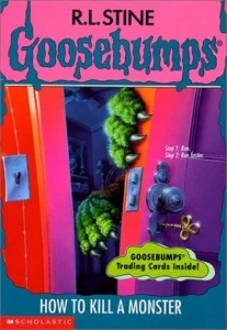 Couverture de Goosebumps – How to Kill a Monster