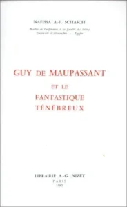 Couverture de Guy de Maupassant et le fantastique ténébreux