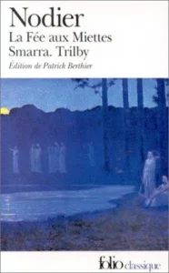 Couverture de La fée aux miettes ; précédé de Smarra et de Trilby