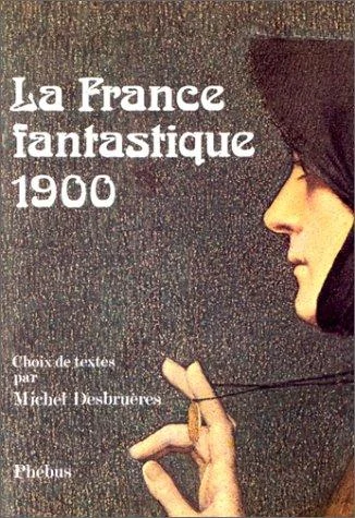 Couverture de La France fantastique 1900
