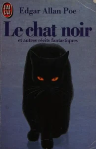 Couverture de Le chat noir et autres récits fantastiques (Angel of the Odd / Berenice / Black Cat / Cask of Amontillado / Facts in the Case of M. Valdemar / Fall of the House of Usher / Ligeia / Masque of the Red Death / Mesmeric Revelation / Metzengerstein / Morella / MS. Found in a Bottle / Oval Portrait / Pit and the Pendulum / Silence / System of Dr. Tarr and Prof. Fether / Tale of the Ragged Mountains / Tell-Tale Heart / William Wilson)