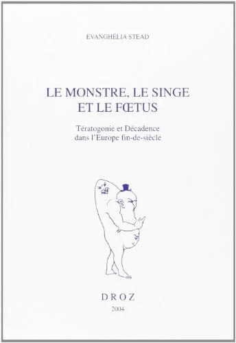 Couverture de Le monstre, le singe et le foetus